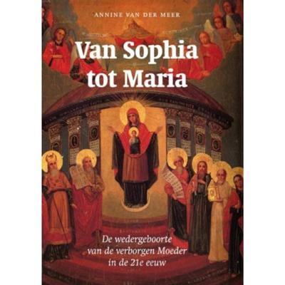 Van Sophia tot Maria (Paperback) Van Sophia tot Maria (Paperback)