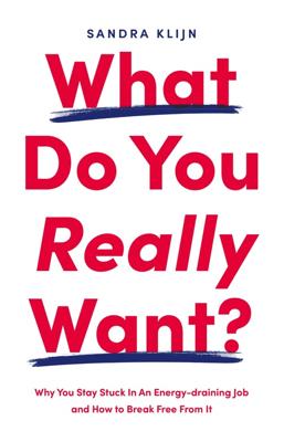 What Do You Really Want? - Sandra Klijn - ebook