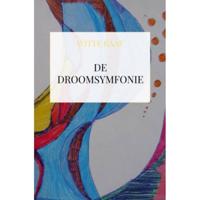 De Droomsymfonie - Witte Raaf - Paperback (9789464052619) - thumbnail