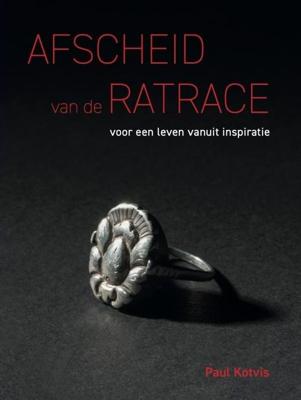 Afscheid van de ratrace - Paul Kotvis - ebook