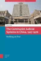 The Communist Judicial System in China, 1927-1976 - Qiang Fang - eBook (9789048554102) - thumbnail