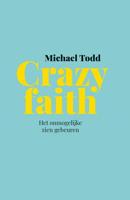Crazy faith - Michael Todd - ebook - thumbnail