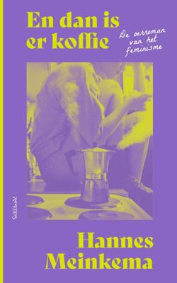 En dan is er koffie - Hannes Meinkema - ebook