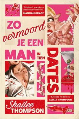 Zo vermoord je een man in tien dates - Shailee Thompson - ebook