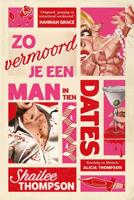 Zo vermoord je een man in tien dates - Shailee Thompson - ebook - thumbnail