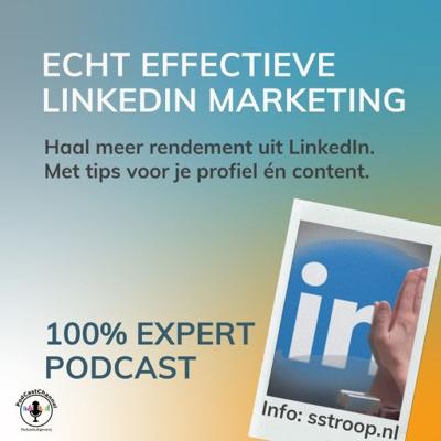 Echt effectieve LinkedIn Marketing Echt effectieve LinkedIn Marketing