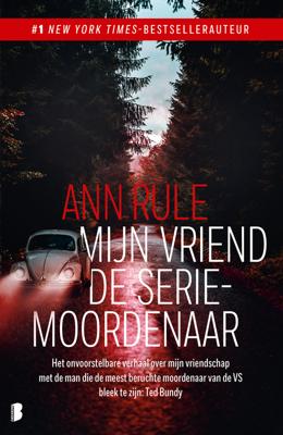 Mijn vriend de seriemoordenaar - Ann Rule - ebook