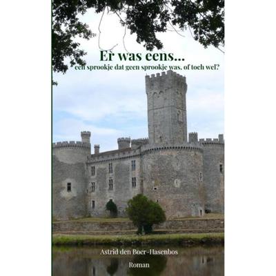 Astrid  den Boer Hasenbos Er was eens...