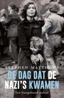 De dag dat de nazi's kwamen - Stephen R. Matthews - ebook - thumbnail