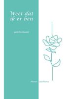 Weet dat ik er ben (Paperback) - thumbnail