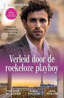Verleid door de roekeloze playboy - Melanie Milburne, Kate Walker, Jane Porter - ebook - thumbnail