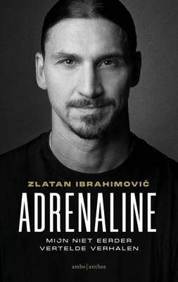 Adrenaline - Zlatan Ibrahimovic - ebook