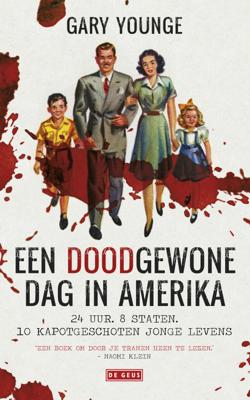 Gary  Younge Een doodgewone dag in Amerika