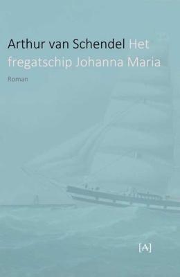 Het fregatschip Johanna Maria (Paperback) Het fregatschip Johanna Maria (Paperback)