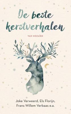 De beste kerstverhalen van Mozaïek - Els Florijn, Irma Joubert, Lody B. van de Kamp, Joke Verweerd - ebook