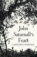 John Saturnall's Feast - Lawrence Norfolk - ebook - thumbnail