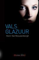 Vals glazuur - Henri Van Nieuwenborgh - ebook - thumbnail