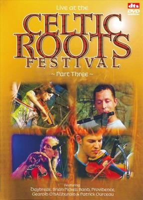 Celtic Roots Festival Part Three - DVD (0842977075847) Celtic Roots Festival Part Three - DVD (0842977075847)
