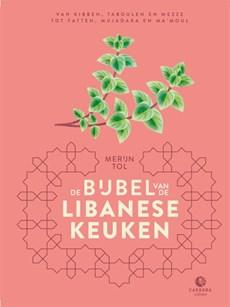 De bijbel van de Libanese keuken (Hardback)