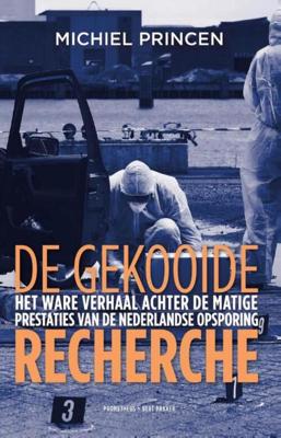 De gekooide recherche - Michiel Princen - ebook
