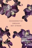 Hoogsensitief omgaan met stress - Séverine Van De Voorde - ebook - thumbnail