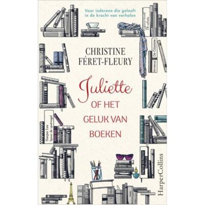 Juliette of het geluk van boeken - Christine Féret-Fleury - Hardcover (9789402701524) Juliette of het geluk van boeken - Christine Féret-Fleury - Hardcover (9789402701524)