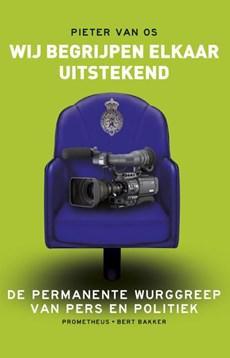 Wij begrijpen elkaar uitstekend - Pieter van Os - ebook