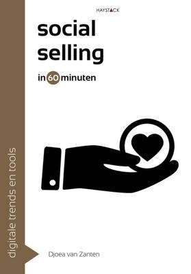 Social selling in 60 minuten - Djoea van Zanten - eBook (9789461262899) Social selling in 60 minuten - Djoea van Zanten - eBook (9789461262899)