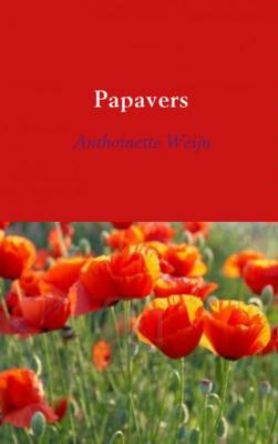 Anthoinette Weijn Papavers Anthoinette Weijn Papavers
