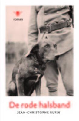 De rode halsband - Jean-Christophe Rufin - eBook (9789460423536) De rode halsband - Jean-Christophe Rufin - eBook (9789460423536)