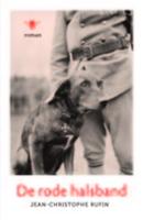 De rode halsband - Jean-Christophe Rufin - eBook (9789460423536) - thumbnail