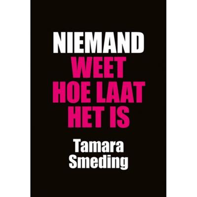 Niemand weet hoe laat het is (Paperback)
