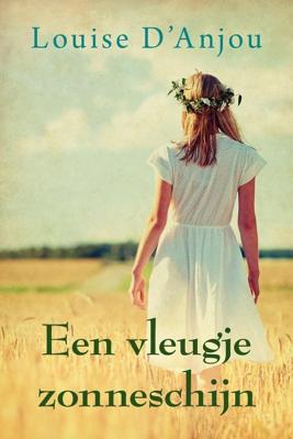 Een vleugje zonneschijn - Louise D Ánjou - ebook