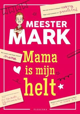 Mama is mijn helt Mama is mijn helt