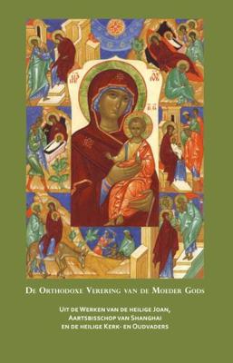 Orthodoxe verering van de Moeder Gods (Hardback)