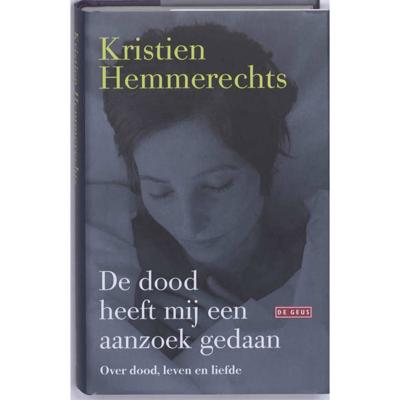 De dood heeft mij een aanzoek gedaan: over dood, leven en liefde