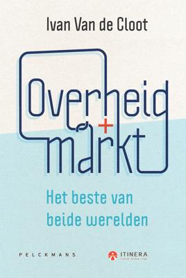 Overheid + Markt - Ivan Van de Cloot - ebook