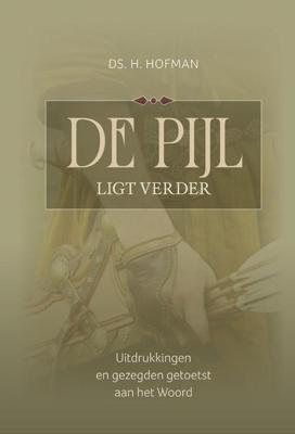 De pijl ligt verder - H. Hofman - ebook
