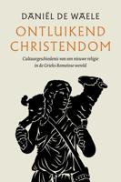 Ontluikend christendom - Daniël de Waele - ebook - thumbnail