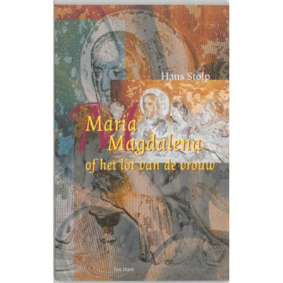 Maria Magdalena, of Het lot van de vrouw (Paperback)