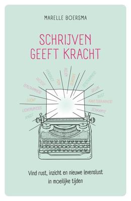 Schrijven geeft kracht - Marelle Boersma - ebook