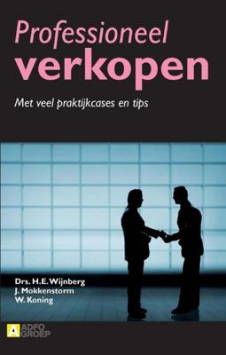 Professioneel verkopen - H.E. Wijnberg, J. Mokkenstorm, W. Koning - ebook
