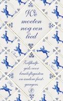 We moeten nog een lied - Rinke Berkenbosch, Willem Koetsenruijter, Pauline Slot - ebook - thumbnail