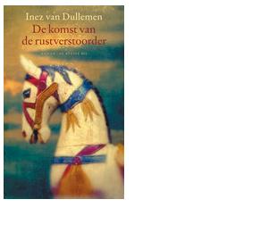 De komst van de rustverstoorder - Inez van Dullemen - ebook