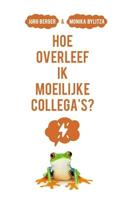 Hoe overleef ik moeilijke collega's? (Paperback) - thumbnail