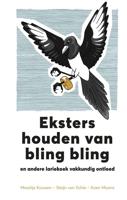 Eksters houden van bling bling - Koen Moons, Steijn van Schie, Maartje van Kouwen, Horst Wolter - ebook - thumbnail