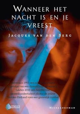 Wanneer het nacht is en je vreest - Jacques van den Berg - ebook