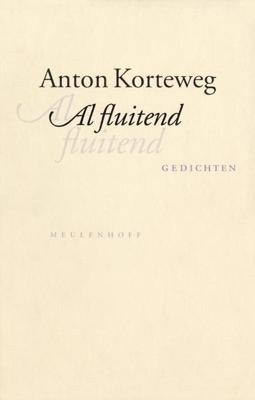 Al fluitend - Anton Korteweg - eBook (9789460237416)