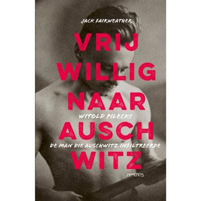 Vrijwillig naar Auschwitz Vrijwillig naar Auschwitz