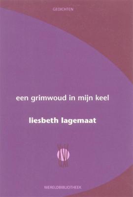 Een grimwoud in mijn keel (Paperback)